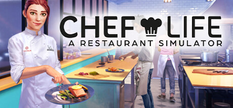 【お得】Steam85%OFFセール　Chef Life: A Restaurant Simulatorが510円　通常3400円から大幅値下げで神コスパ